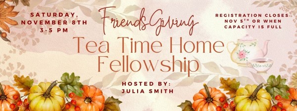 Nov_Tea_Time_Home_Fellowship-slide.jpg