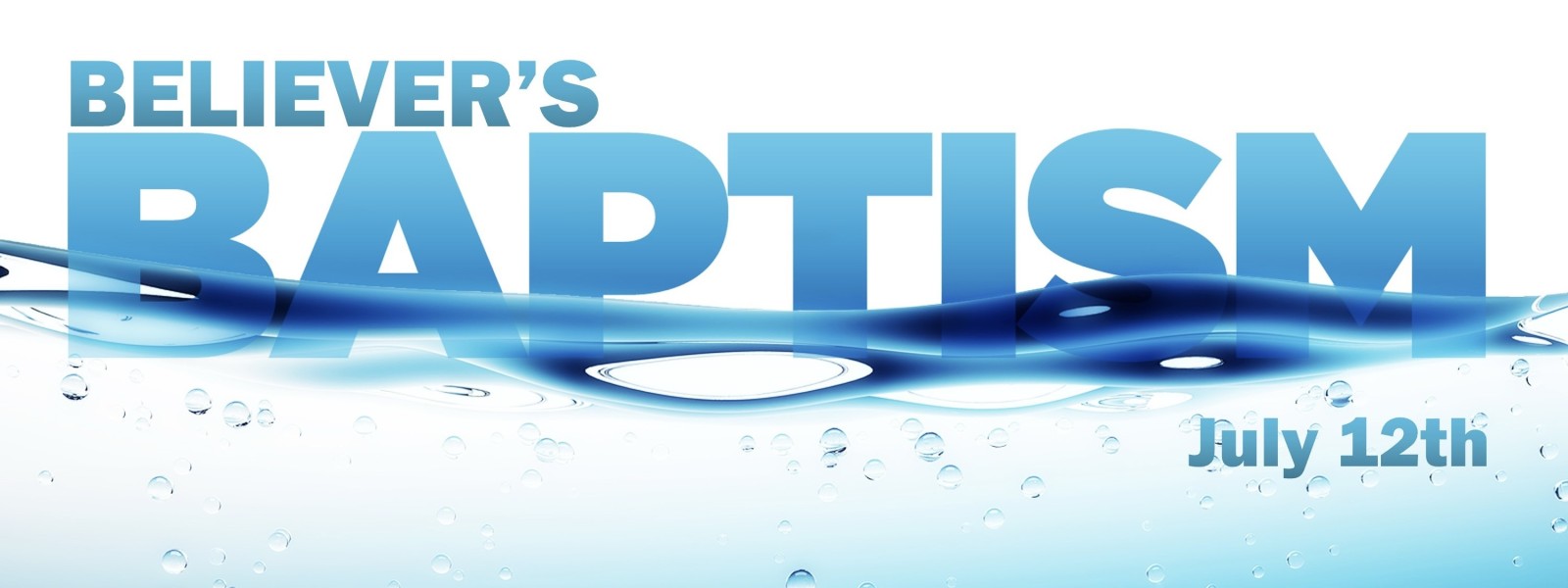 If you are interested in Believers Baptism on Sunday July 12 2026 at 12pm please register here