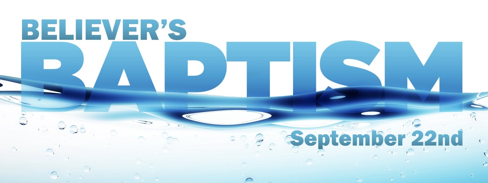 Believer's Baptism, September 22 at 2pm at Lowdermilk Park