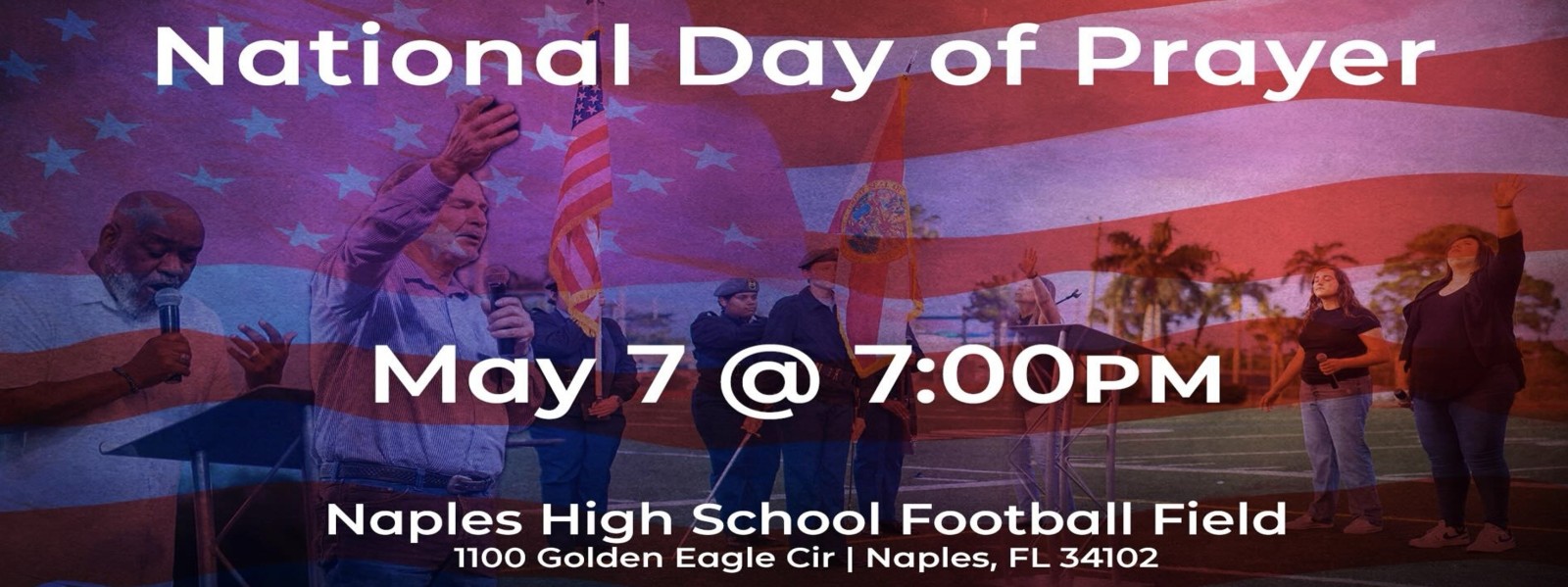 Join us on Thursday May 7, 2026 at 7pm at the Naples High School Football field for the Nationl Day of Prayer.