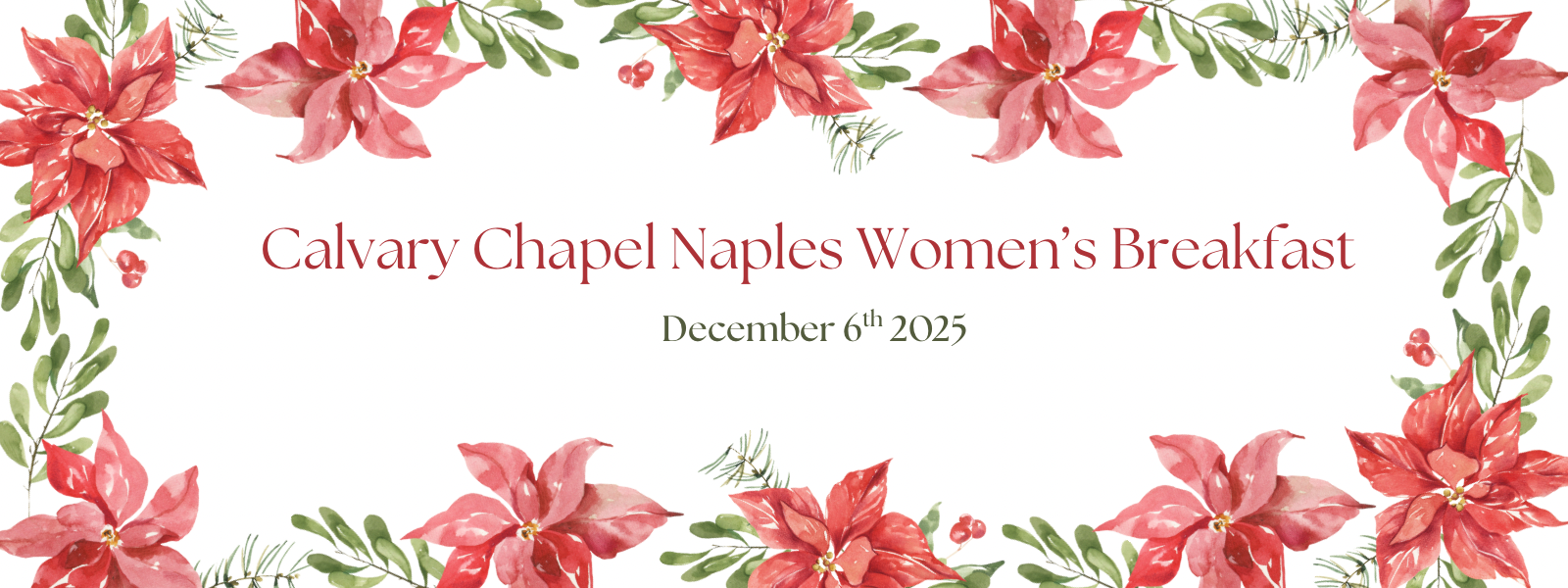 Ladies join us for this years annual Women's Ministry Winter Breakfast. Saturday December 6,2025 10am-12:30 at Calvary Chapel Naples